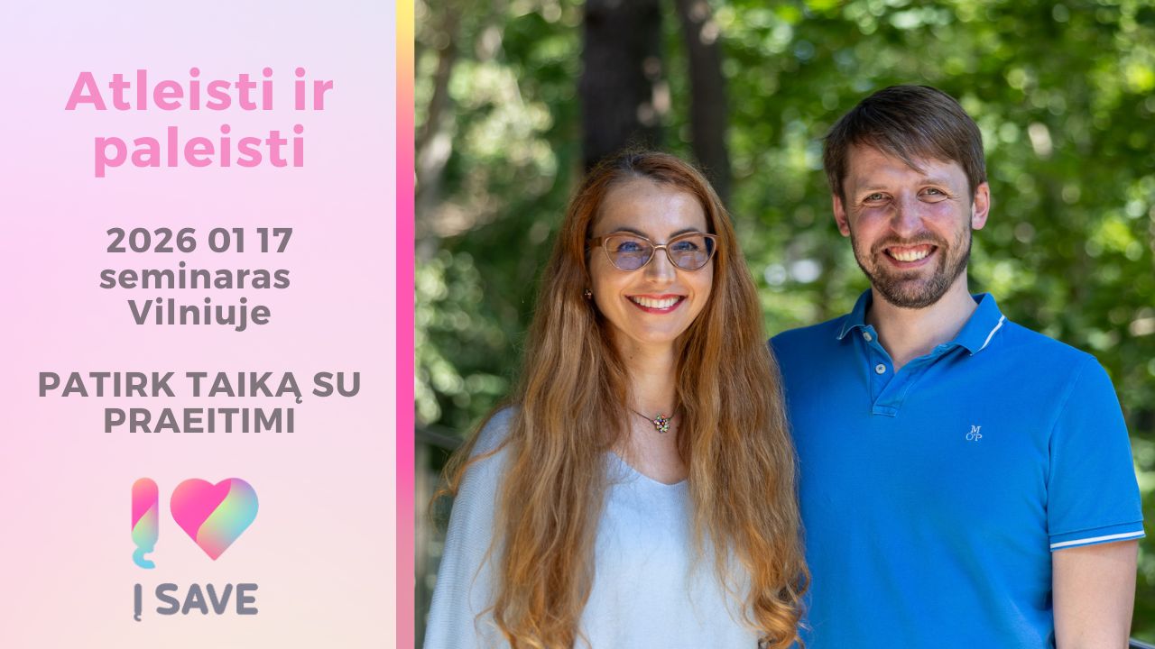 Atleisti ir paleisti - Praktinis seminaras Vilniuje