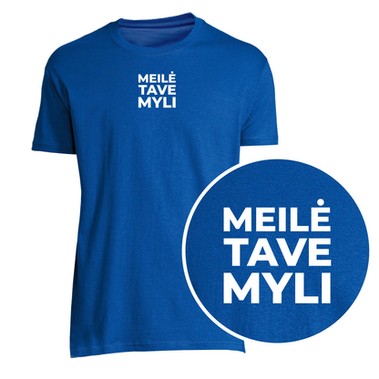 „Meilė tave myli“ Marškinėliai