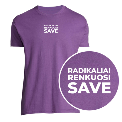 „Radikaliai Renkuosi Save“ Marškinėliai