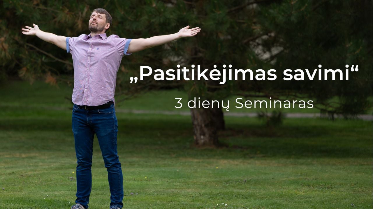 2025 „Pasitikėjimas savimi“ 3d. seminaras. Vilnius Spalio 3-5d. - Mokėjimas dalimis