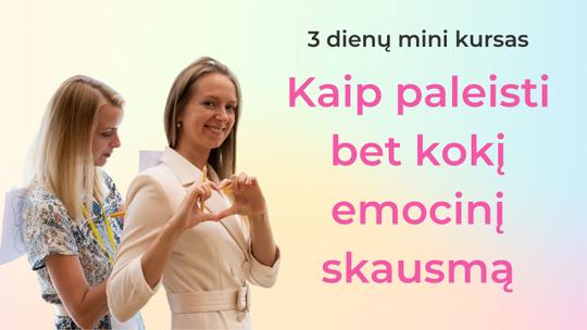 Kaip paleisti bet kokį emocinį skausmą